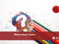 Malum Nasıl Yazılır | Malum Nasıl Yazılır TDK