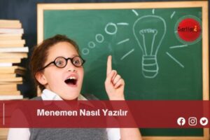 Menemen Nasıl Yazılır | Menemen Nasıl Yazılır TDK