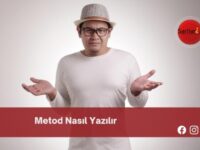 Metod Nasıl Yazılır | Metod Nasıl Yazılır TDK