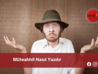 Müteahhit Nasıl Yazılır | Müteahhit Nasıl Yazılır TDK