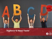 İngilizce 12 Nasıl Yazılır | İngilizce 12 Nasıl Yazılır TDK