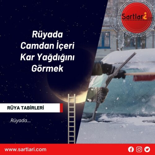 Rüyada Camdan İçeri Kar Yağdığını Görmek