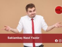 Saklambaç Nasıl Yazılır | Saklambaç Nasıl Yazılır TDK