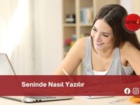 Seninde Nasıl Yazılır | Seninde Nasıl Yazılır TDK