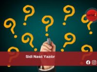 Sidi Nasıl Yazılır | Sidi Nasıl Yazılır TDK
