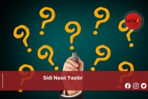 Sidi Nasıl Yazılır | Sidi Nasıl Yazılır TDK