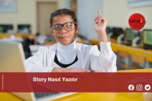 Story Nasıl Yazılır | Story Nasıl Yazılır TDK