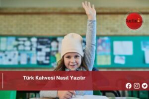 Türk Kahvesi Nasıl Yazılır | Türk Kahvesi Nasıl Yazılır TDK