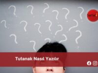 Tutanak Nasıl Yazılır | Tutanak Nasıl Yazılır TDK