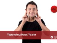 Yapayalnız Nasıl Yazılır | Yapayalnız Nasıl Yazılır TDK