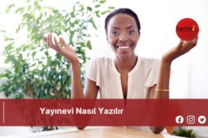 Yayınevi Nasıl Yazılır | Yayınevi Nasıl Yazılır TDK