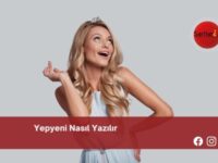 Yepyeni Nasıl Yazılır | Yepyeni Nasıl Yazılır TDK