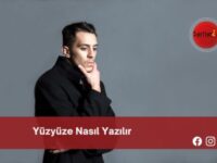 Yüzyüze Nasıl Yazılır | Yüzyüze Nasıl Yazılır TDK