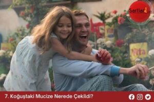 7. Koğuştaki Mucize Nerede Çekildi