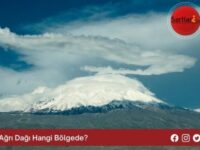 Ağrı Dağı Hangi Bölgede