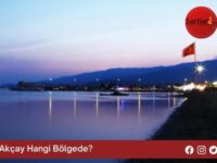 Akçay Hangi Bölgede