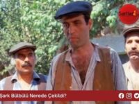 Şark Bülbülü Nerede Çekildi