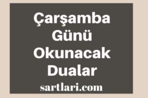 Çarşamba Günü Okunacak Dualar, Nelerdir?