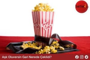 Aşk Oluversin Gari Nerede Çekildi