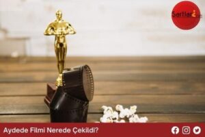 Aydede Filmi Nerede Çekildi