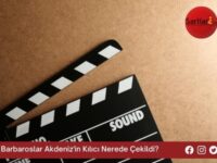 Barbaroslar Akdeniz’in Kılıcı Nerede Çekildi