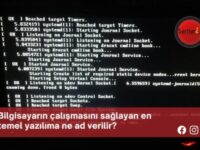 Bilgisayarın çalışmasını sağlayan en temel yazılıma ne ad verilir?