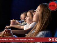 Bir Baba Hindu Filmi Nerede Çekildi