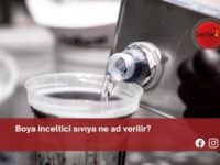 Boya inceltici sıvıya ne ad verilir?