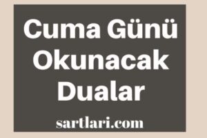 Cuma Günü Okunacak Dualar, Nelerdir?