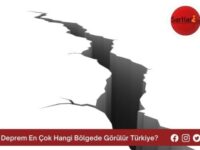 Deprem En Çok Hangi Bölgede Görülür Türkiye