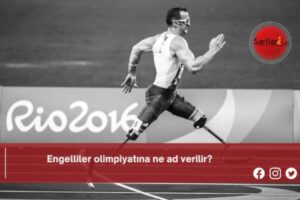 Engelliler olimpiyatına ne ad verilir?