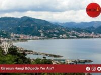 Giresun Hangi Bölgede Yer Alır