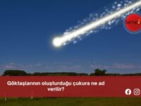 Göktaşlarının oluşturduğu çukura ne ad verilir?