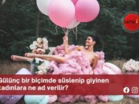 Gülünç bir biçimde süslenip giyinen kadınlara ne ad verilir?