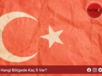 Hangi Bölgede Kaç İl Var