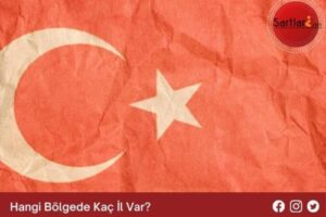 Hangi Bölgede Kaç İl Var