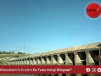 Hidroelektrik Üretimi En Fazla Hangi Bölgede