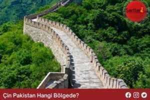 Çin Pakistan Hangi Bölgede