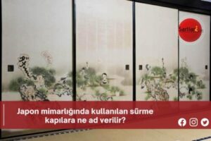 Japon mimarlığında kullanılan sürme kapılara ne ad verilir?