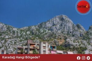 Karadağ Hangi Bölgede