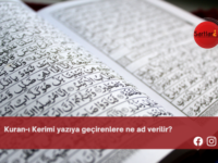 Kuran-ı Kerimi yazıya geçirenlere ne ad verilir?