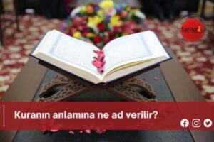 Kuranın anlamına ne ad verilir?