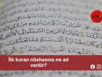 İlk kuran nüshasına ne ad verilir?