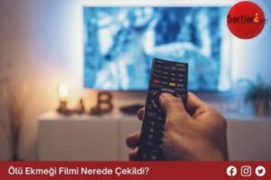 Ölü Ekmeği Filmi Nerede Çekildi