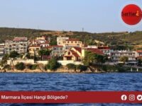 Marmara İlçesi Hangi Bölgede