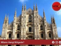 Milano Hangi Bölgede