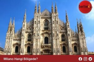 Milano Hangi Bölgede