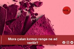 Mora çalan kırmızı renge ne ad verilir?