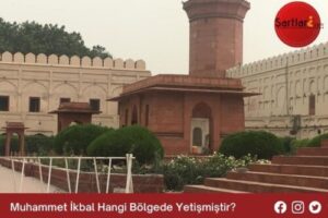 Muhammet İkbal Hangi Bölgede Yetişmiştir