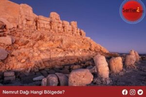 Nemrut Dağı Hangi Bölgede